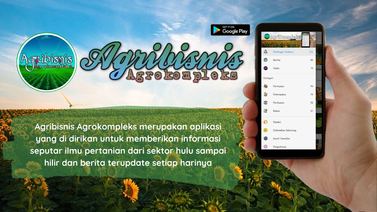 Aplikasinya Sudah Ada di Playstore, Download Agribisnis Agrokompleks dan Agribisnis Store